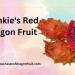 Frankie's Red Dragon Fruit
